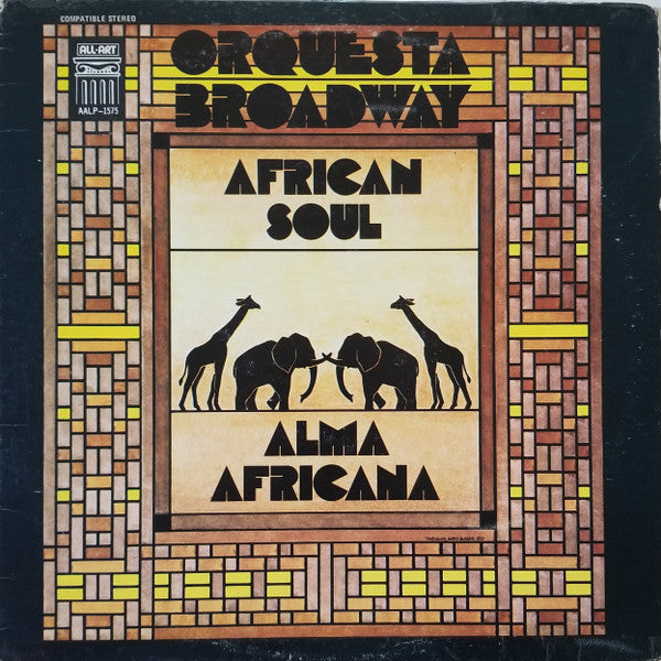 Orquesta Broadway ‎– African Soul / Alma Africana | 12" 33RPM Vinyl | Tiki Tumbao