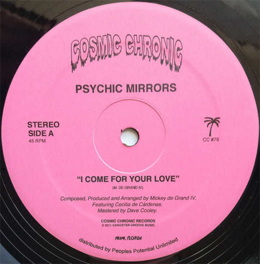 Psychic Mirrors ‎– I Come For Your Love