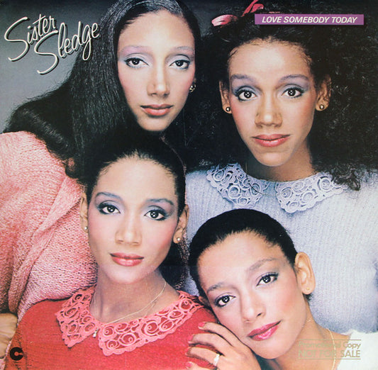 Sister Sledge – Love Somebody Today