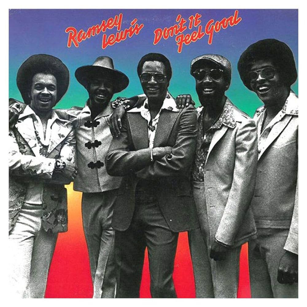 Ramsey Lewis ‎– Don't It Feel Good | 12" 33RPM Vinyl | Tiki Tumbao