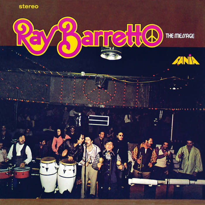 Ray Barretto ‎– The Message | 12" 33RPM Vinyl | Tiki Tumbao