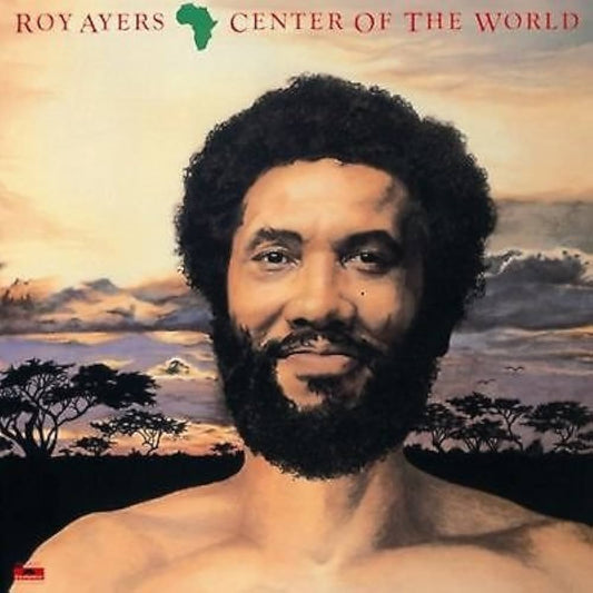 Roy Ayers ‎– Africa, Center Of The World