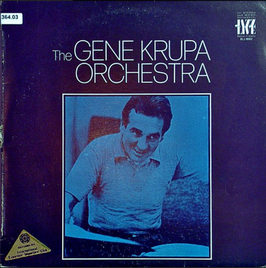 Gene Krupa And His Orchestra ‎– The Gene Krupa Orchestra