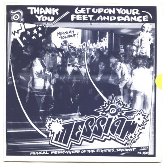 Messiah – Thank You / Get Up On Your Feet (And Dance)