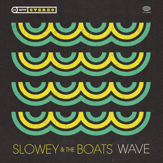 Slowey And The Boats – Wave