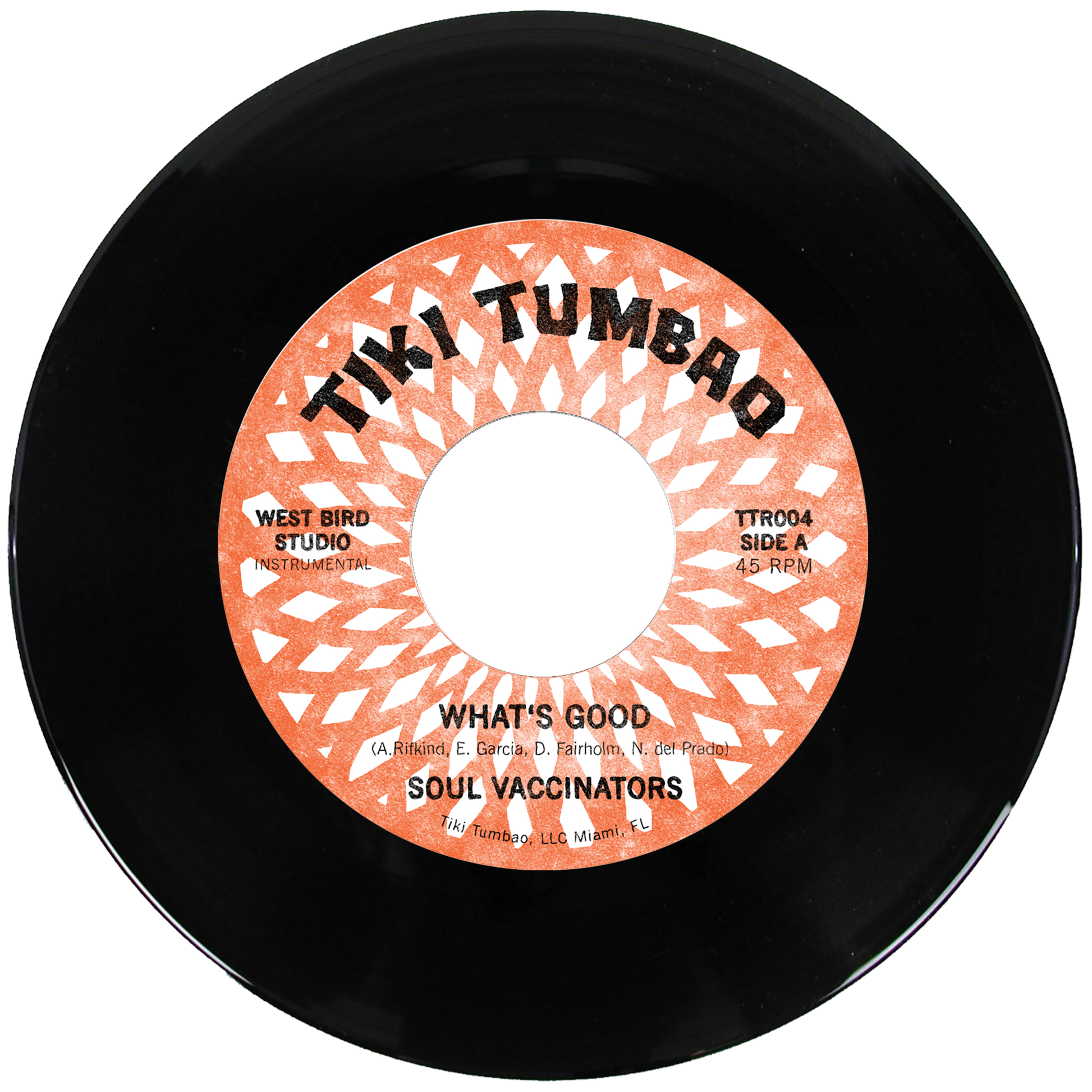 What's Good 7" 45RPM Vinyl | Soul Vaccinators | Tiki Tumbao Records