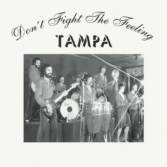 Tampa – Don't Fight The Feeling