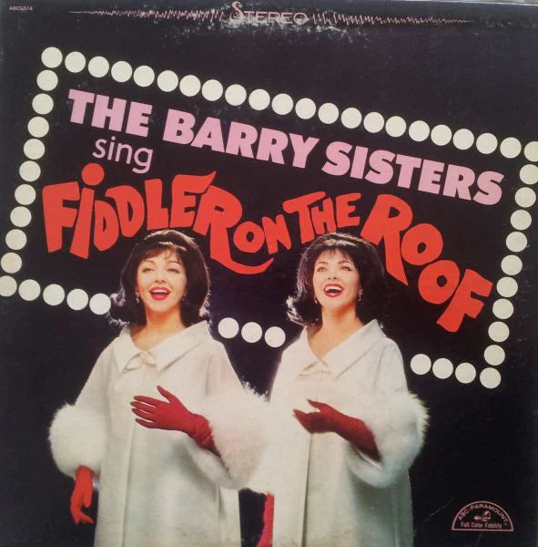 The Barry Sisters ‎– The Barry Sisters Sing Fiddler On The Roof | 12" 33RPM Vinyl | Tiki Tumbao