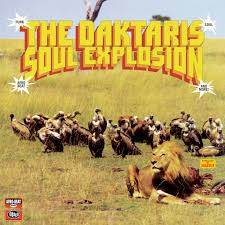 The Daktaris ‎– Soul Explosion | 12" 33RPM Vinyl | Tiki Tumbao