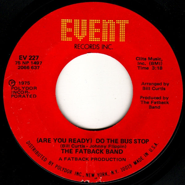The Fatback Band ‎– (Are You Ready) Do The Bus Stop / Gotta Learn How To Dance | 7" 45RPM Vinyl | Tiki Tumbao