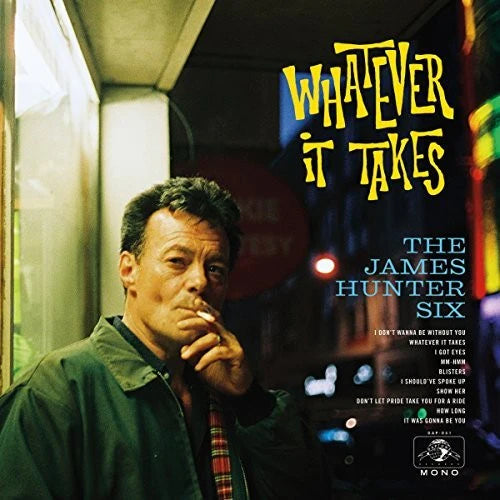 The James Hunter Six ‎– Whatever It Takes