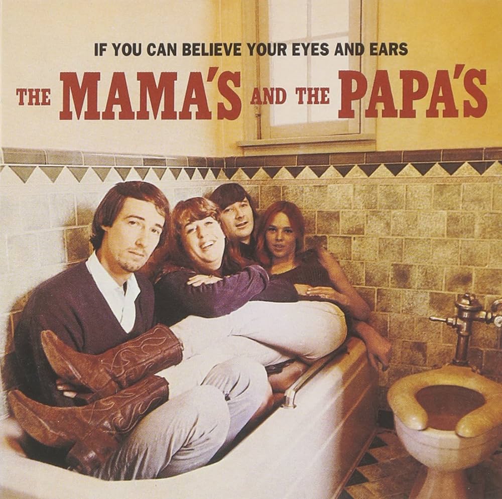 The Mama's And The Papa's ‎– If You Can Believe Your Eyes And Ears | 12" 33RPM Vinyl | Tiki Tumbao