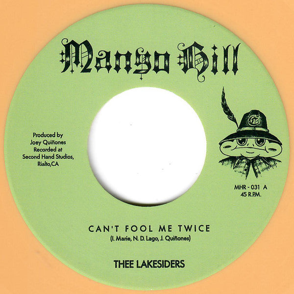 Thee Lakesiders ‎– Can’t Fool Me Twice | 7" 45RPM Vinyl | Tiki Tumbao