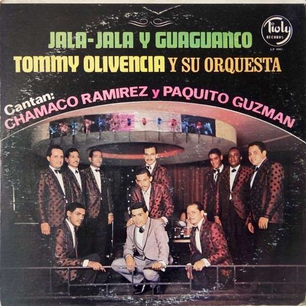 Tommy Olivencia Y Su Orquesta Cantan: Chamaco Ramirez y Paquito Guzman ‎– Jala-Jala Y Guaguanco | 12" 33RPM Vinyl | Tiki Tumbao