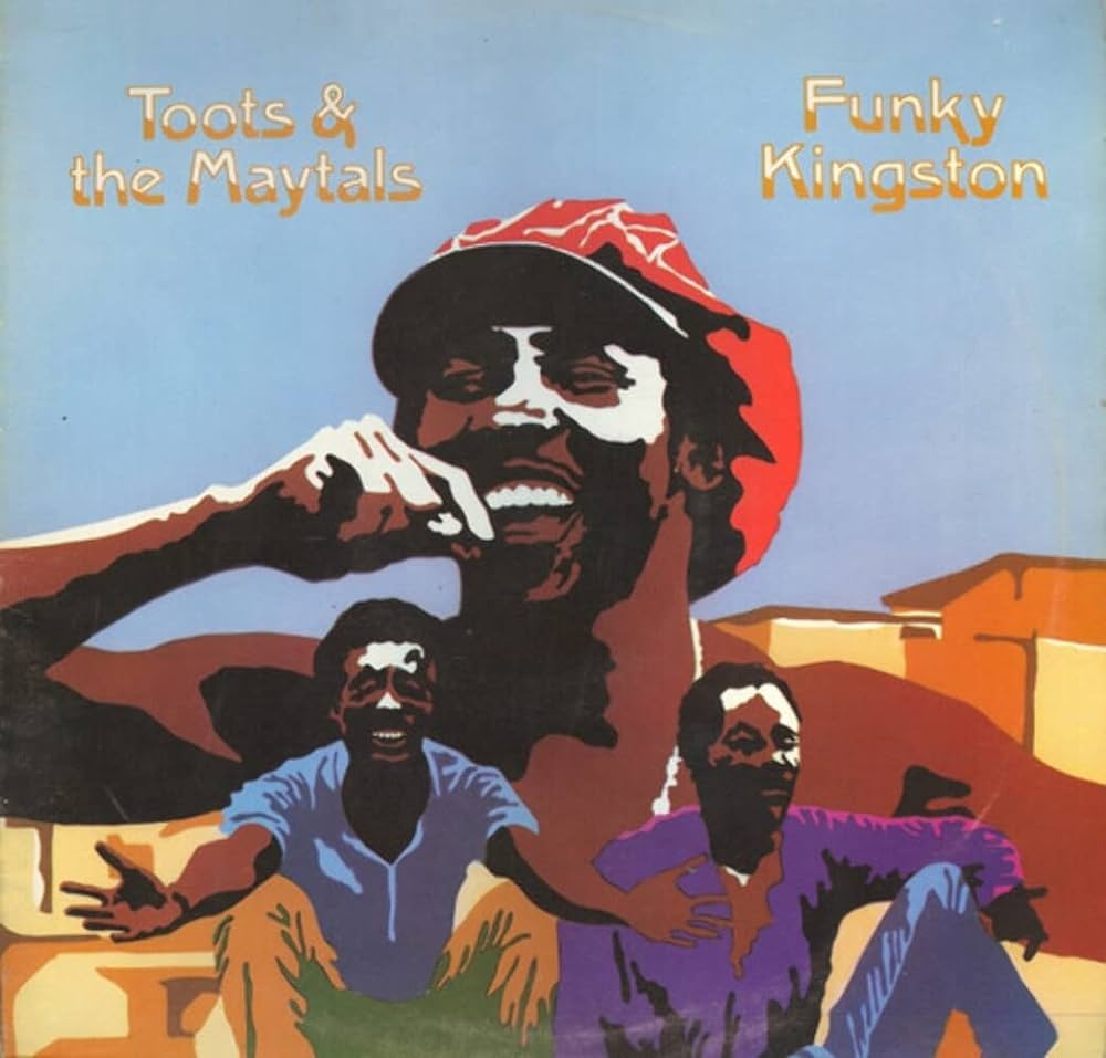 Toots & The Maytals – Funky Kingston