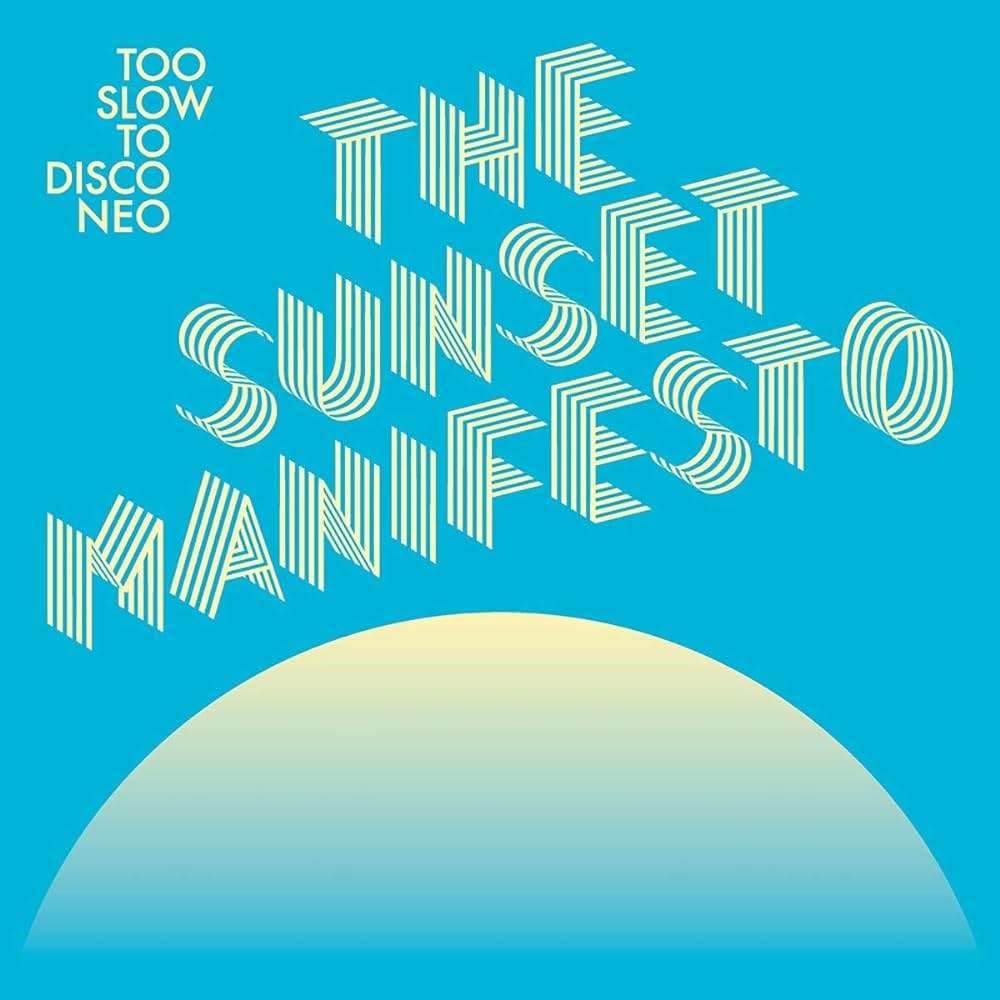 Various ‎– Too Slow to Disco NEO - The Sunset Manifesto | 12" 33RPM Vinyl | Tiki Tumbao