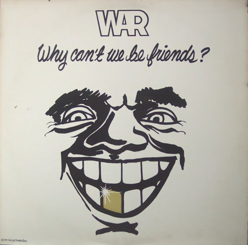 War ‎– Why Can't We Be Friends? | 12" 33RPM Vinyl | Tiki Tumbao