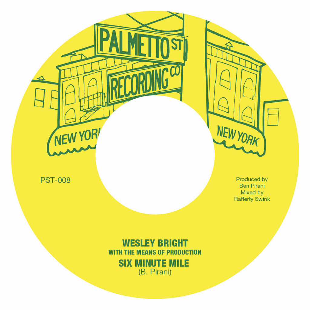 Wesley Bright With The Means Of Production / The Means Of Production ‎– Six Minute Mile | 7" 45RPM Vinyl | Tiki Tumbao