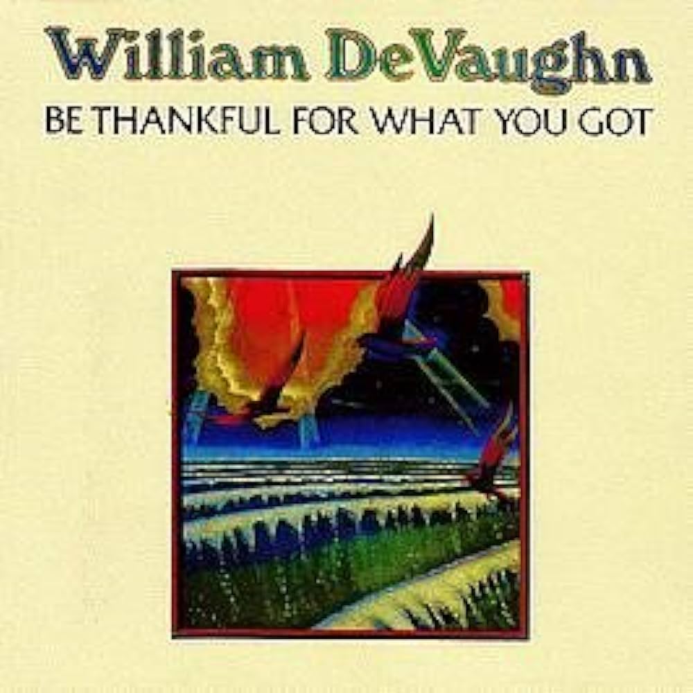 William DeVaughn ‎– Be Thankful For What You Got | 12" 33RPM Vinyl | Tiki Tumbao