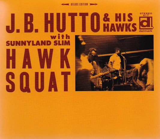 J.B. Hutto & The Hawks With Sunnyland Slim ‎– Hawk Squat | 12" 33RPM Vinyl | Tiki Tumbao