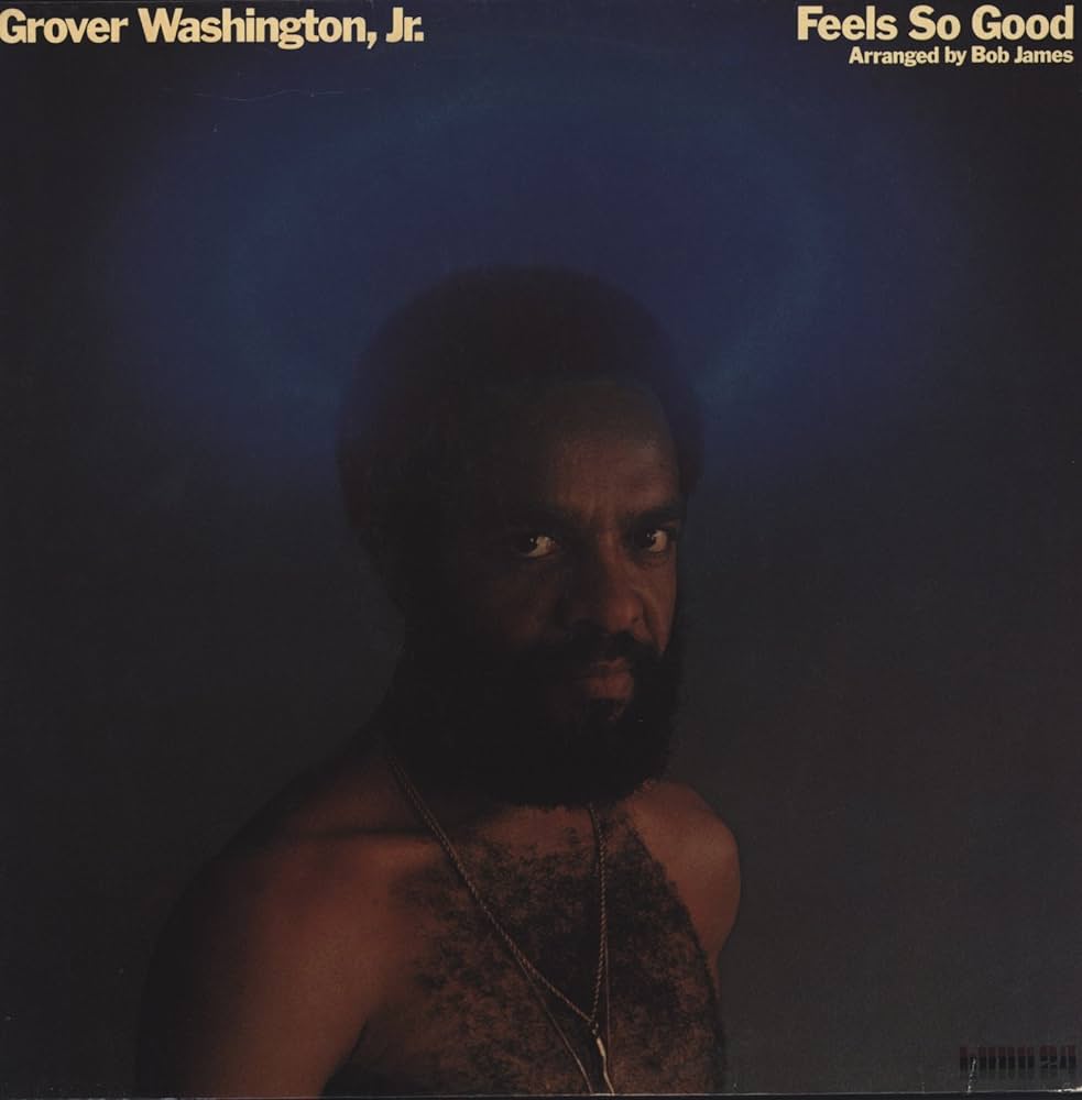 Grover Washington, Jr. ‎– Feels So Good | 12" 33RPM Vinyl | Tiki Tumbao