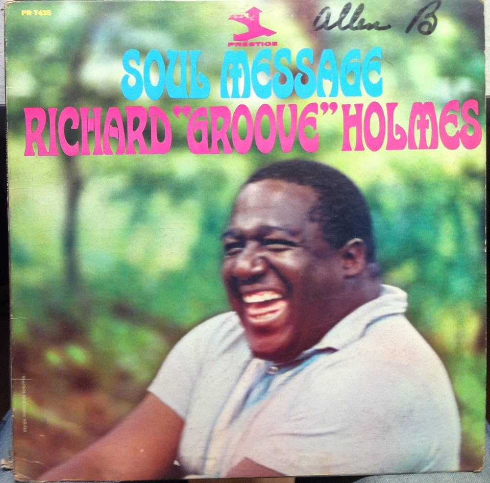 Richard "Groove" Holmes – Soul Message