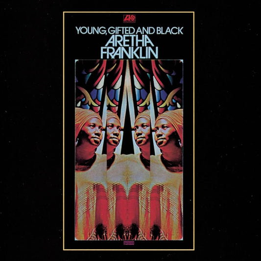 Aretha Franklin – Young, Gifted And Black