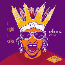 Celia Cruz & Friends – A Night Of Salsa