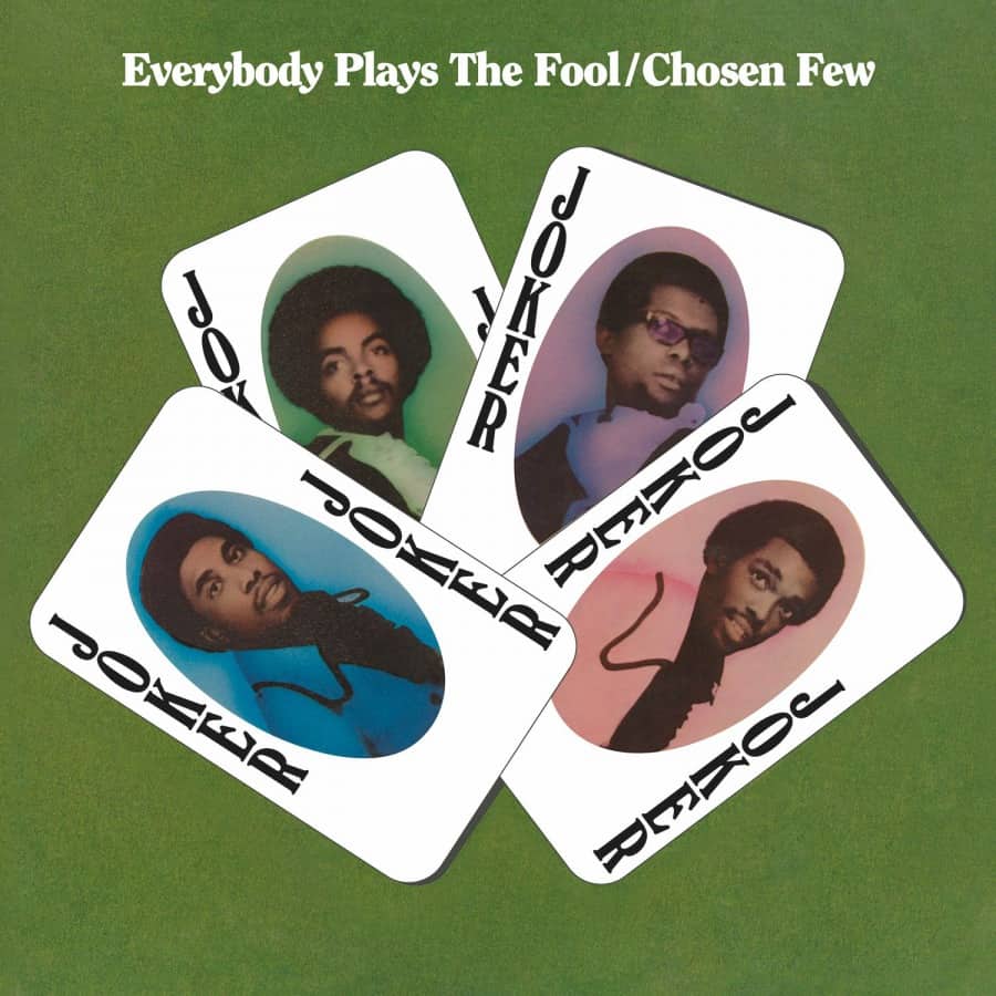The Chosen Few ‎– Everybody Plays The Fool