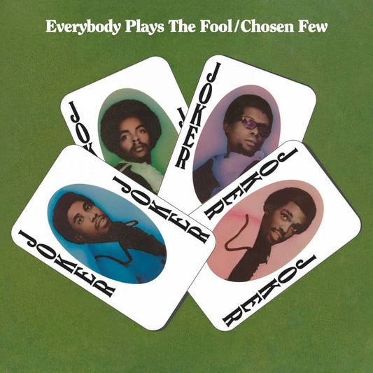The Chosen Few ‎– Everybody Plays The Fool