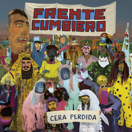 Frente Cumbiero ‎– Cera Perdida