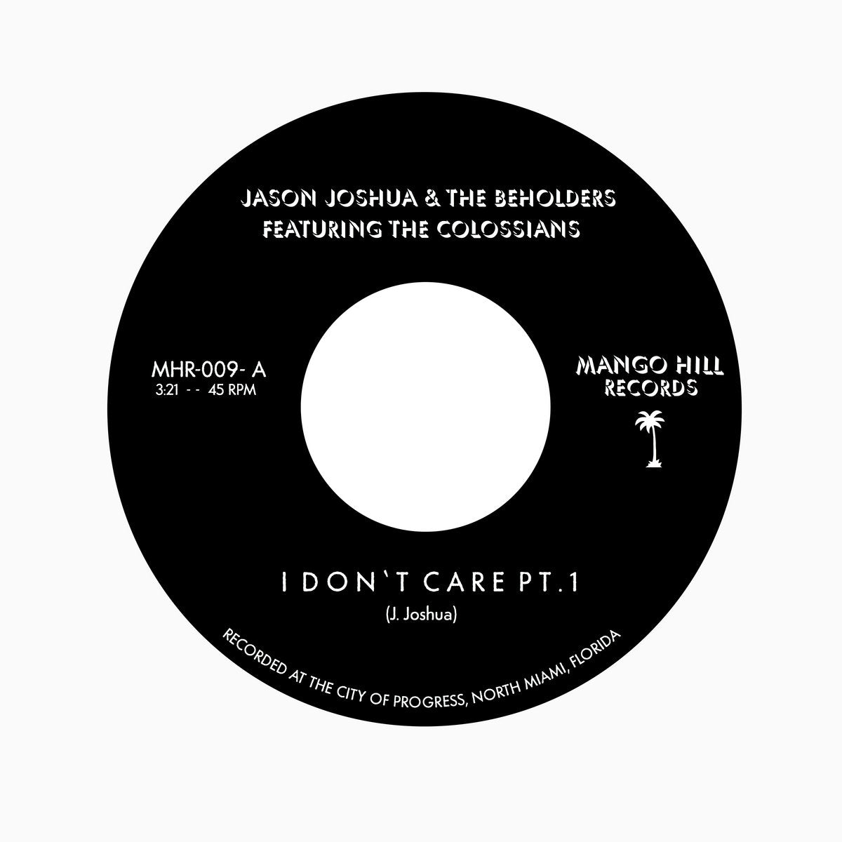 Jason Joshua & The Beholders, The Colossians – I Don't Care