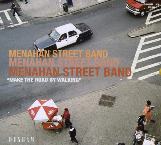 Menahan Street Band ‎– Make The Road By Walking