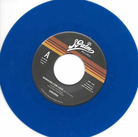 Orgone ‎– Working For Love | 7" 45RPM Vinyl | Tiki Tumbao