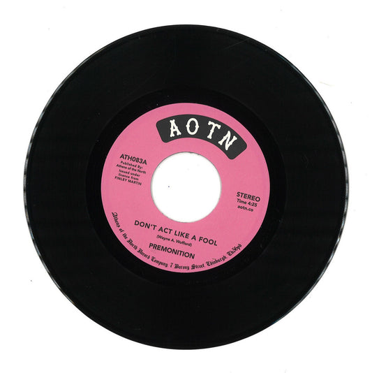 Premonition – Don't Act Like A Fool / In Love