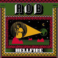 Rob – Hell Fire