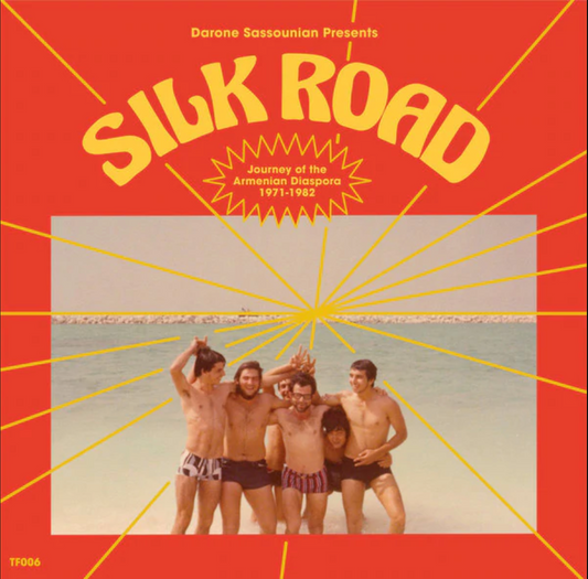 Various, Darone Sassounian ‎– Darone Sassounian Presents Silk Road: Journey Of The Armenian Diaspora (1971-1982)