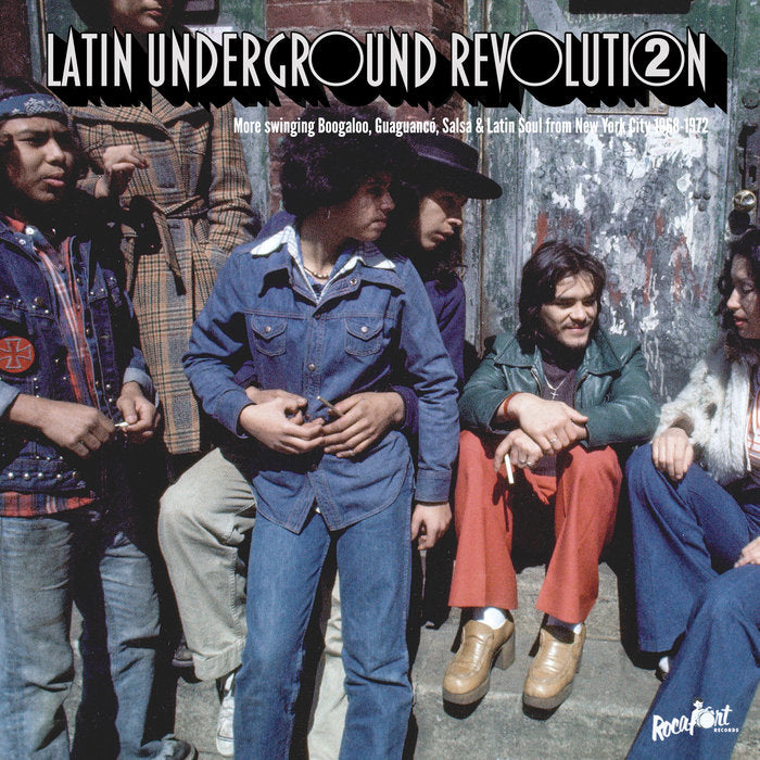 Various – Latin Underground Revolution 2 (More Swinging Boogaloo, Guaguancó, Salsa & Latin Soul From New York City 1968-1972)